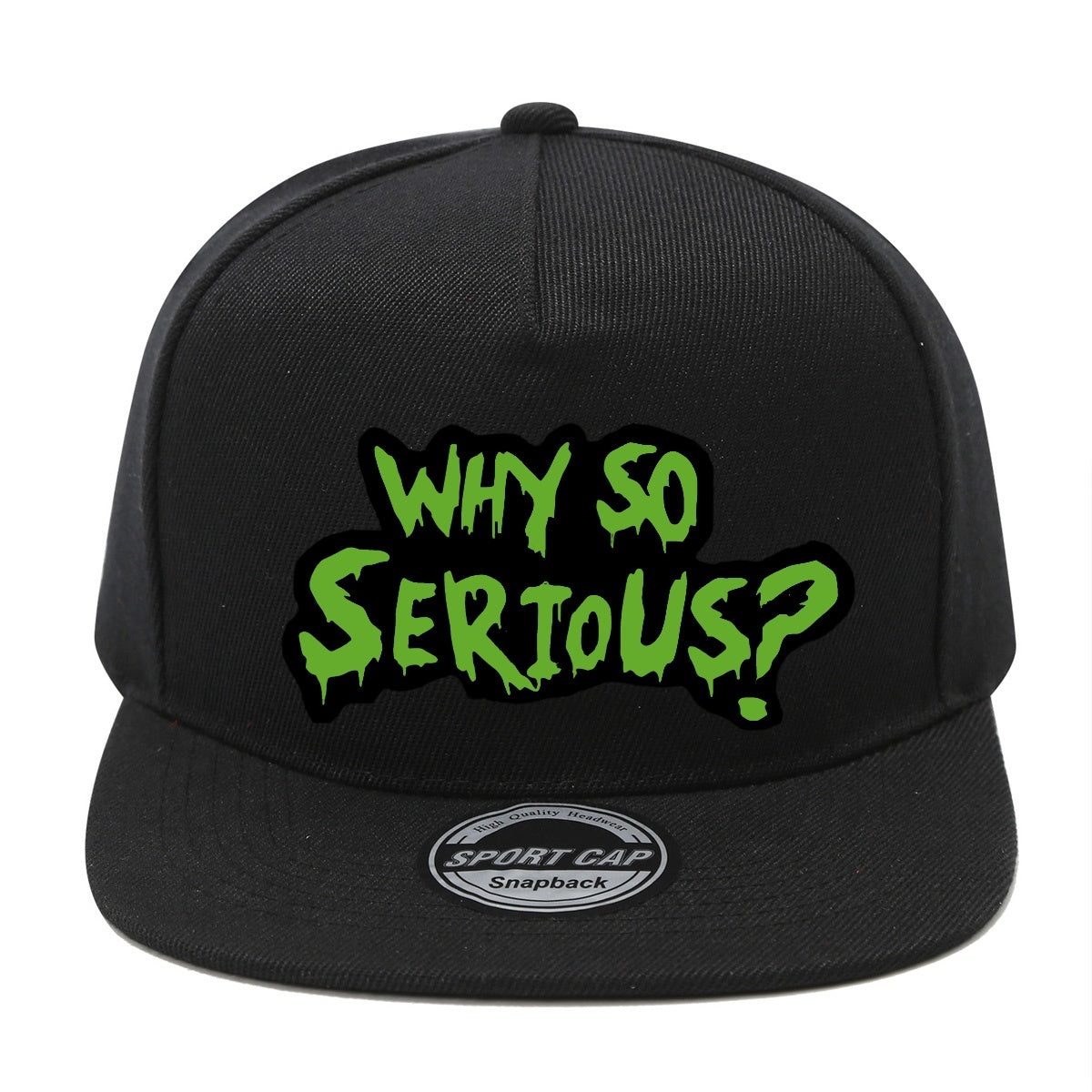 Casquette Streetwear Why So Serious Noire et Verte Snapback Unisexe Polyester Léger Dos en Maille Respirante by LSDLBoutique.ch